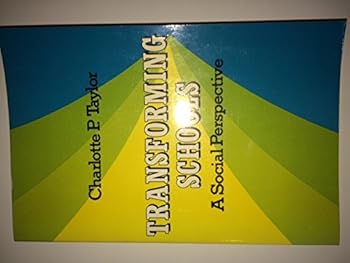 Paperback Transforming Schools : A Social Perspective Book