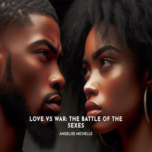 Listen to Love vs. War by Angelise Michelle episode artwork