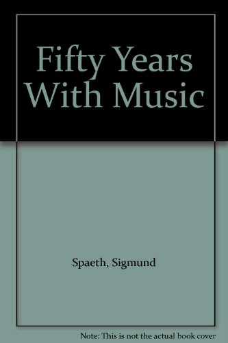Fifty Years With Music B005F08VRE Book Cover