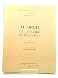 Le Droit de la guerre et de la paix (Bibliothèque de philosophie politique et juridique)