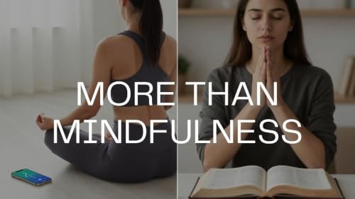 When Mindfulness Isn't Enough: The Christian Search for Communion