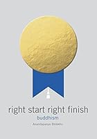 Right Start, Right Finish: Buddhism 1935207180 Book Cover