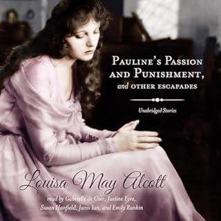 Pauline's Passion and Punishment, and Other Escapades Audiolibro Por Louisa May Alcott arte de portada