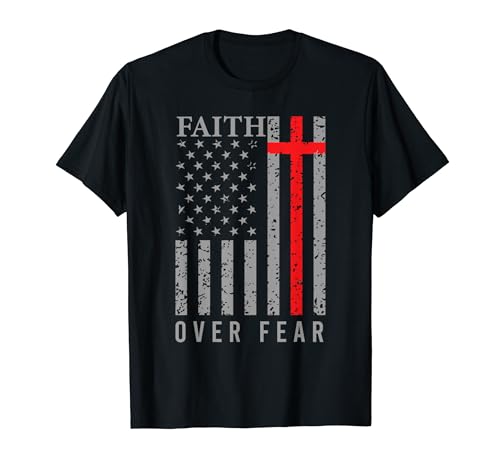Faith Over Fear - Bandera cristiana religiosa de Estados Unidos Camiseta