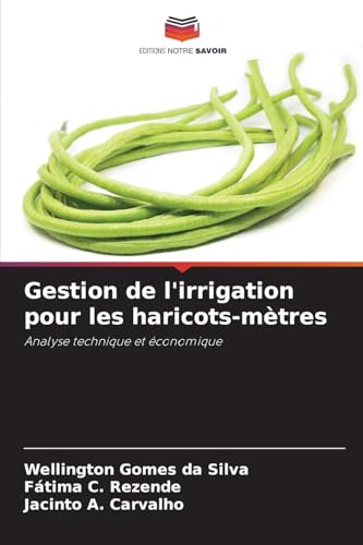 livre Gestion de l'irrigation pour les haricots-mètres: Analyse technique et économique