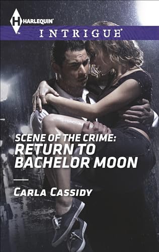 Scene of the Crime: Return to Bachelor Moon (Harlequin Intrigue Book 1460)