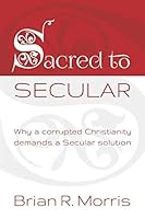 Sacred to Secular 1320665381 Book Cover