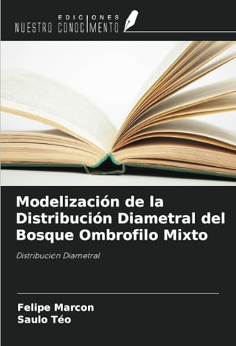 Modelización de la Distribución Diametral del Bosque Ombrofilo Mixto: Distribución Diametral