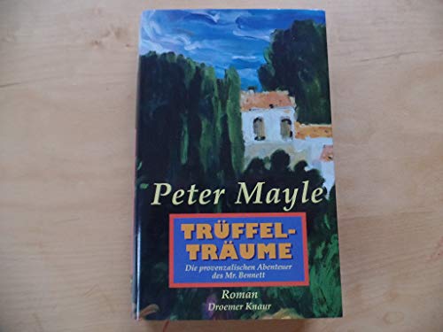 Trüffelträume. Die provenzalischen Abenteuer de... [German] 3426193752 Book Cover