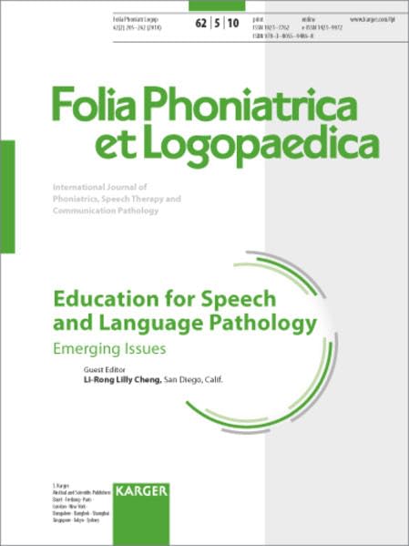 Education for Speech and Language Pathology: Emerging Issues. Special Issue: Folia Phoniatrica Et Logopaedica 2010, No. 5