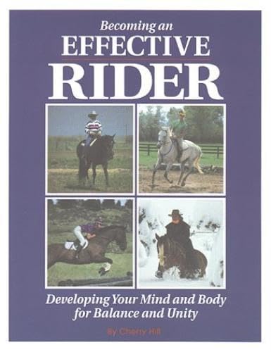 Buy Becoming an Effective Rider: Developing Your Mind and Body for Balance and Unity — BookShops.in