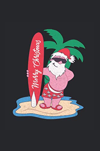 Funny Christmas In July Santa Claus Surfing On The Beach: Daily Plans,Daily planer,Calender Daily,6x9 Inch