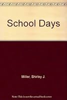 School Days 1878580906 Book Cover