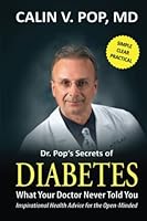 Diabetes: What Your Doctor Never Told You 098464136X Book Cover