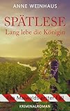 Spätlese: Lang lebe die Königin