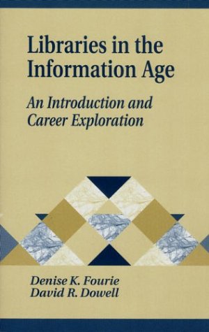 Buy Libraries in the Information Age: An Introduction and Career Exploration (Library Science Text Series) — BookShops.in