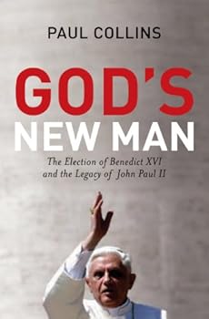 Hardcover God's New Man: The Election of Benedict XVI and the Legacy of John Paul II Book