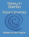 Sissy in Stereo: Sissy's Journey