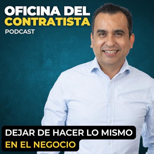Dejar de hacer lo mismo en el negocio | Ep 205
