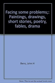 Paperback Facing some problems;: Paintings, drawings, short stories, poetry, fables, drama Book