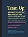 Team Up! Find a Better Job Faster with a Job Search Work Team: The Proven Program Used by 300 Career Coaches and Thousands of Job Hunters at the ... Team Members Found Jobs 20% Faster.