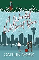 A World Without You B0CLGYSDJ6 Book Cover
