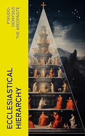 Ecclesiastical Hierarchy eBook : Pseudo-Dionysius the Areopagite ...