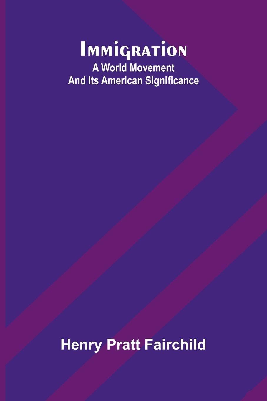King Henry VIII (Edition1): A World Movement And Its American Significance