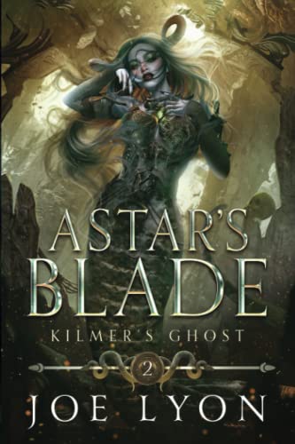 Kilmer's Ghost: Astar's Blade: 2 view 2