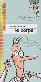 Hardcover Tes questions sur le corps (zak et lou.) (BAY.DIV.DOCUMEN) [French] Book