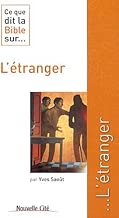 Download Ce que dit la Bible sur... L'étranger PDF