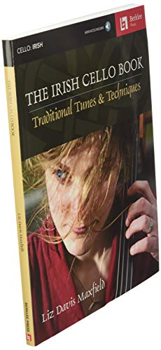The Irish Cello Book: Traditional Tunes &