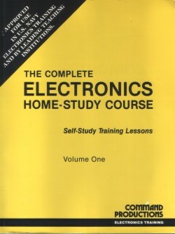 Paperback The Complete Electronics Home Study Course (Volume One) Book