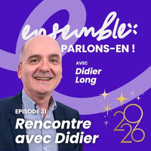 #31 &bull; Rencontre avec Didier Long