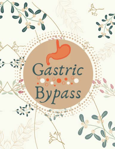 Gastric Bypass Journal: 90-Day Planner For Post And Pre Surgery To Track Your Meals, Exercise Macros (protein, fat, carb, calorie) Supplements, ... Surgery Log Book For Women, Men, Girls, Boys.