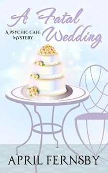 Paperback A Fatal Wedding (A Psychic Cafe Mystery) Book