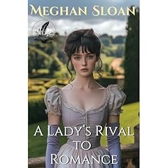 A Lady’s Rival to Romance Audiolibro Por Meghan Sloan arte de portada