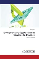 Enterprise Architecture from Concept to Practice: Second Edition 3659612065 Book Cover