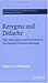 Kerygma and Didache: The Articulation and Structure of the Earliest Christian Message (Society for New Testament Studies Monograph Series)