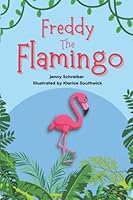 Freddy the Flamingo: 1956642390 Book Cover