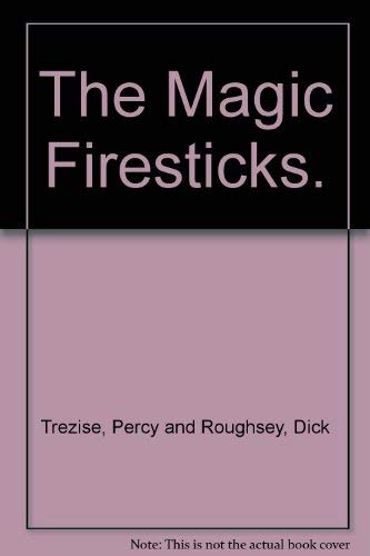 The Magic Firesticks. 1865151475 Book Cover