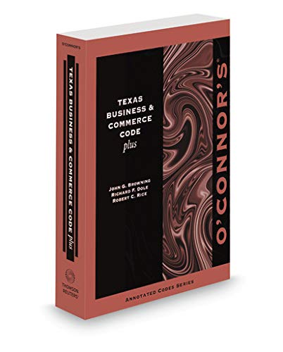 O'Connor's Texas Business & Commerce Code Plus,... 1539210707 Book Cover