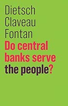 Do Central Banks Serve the People? (The Future of Capitalism)