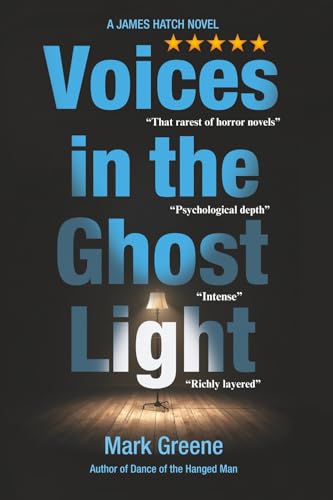 Voices in the Ghost Light: A James Hatch Novel