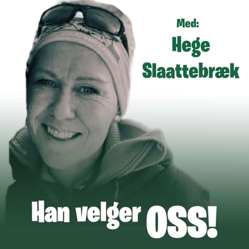 Page de couverture de Hege Slaattebræk - Han velger oss