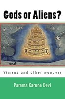 Gods or Aliens?: Vimana and other wonders 1720885044 Book Cover