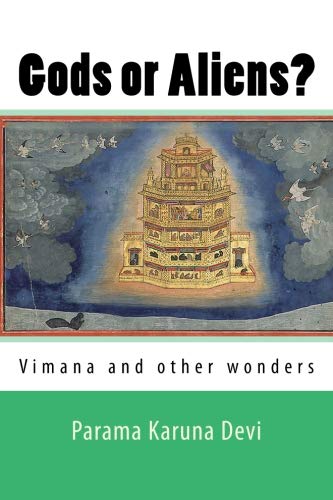 Gods or Aliens?: Vimana and other wonders