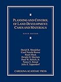  Planning and Control of Land Development: Cases and Materials, Ninth Edition (English Edition)