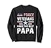 Proud Air Force Veterans Make The Best Papa US Flag Sweatshirt
