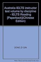 Australia IELTS instructor test volume by discipline - IELTS Reading [Paperback] 780697119X Book Cover